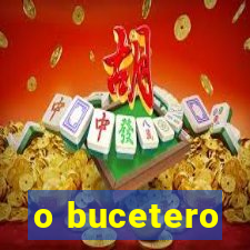 o bucetero